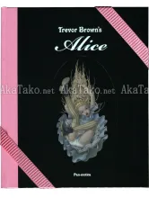 Trevor Brown Alice Special Edition book Trevor Brown Alice Special Edition book