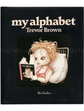 Trevor Brown My Alphabet Black book Trevor Brown My Alphabet Black book