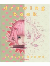 Trevor Brown Drawing Book JP SIGNED Trevor Brown Drawing Book JP SIGNED